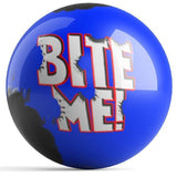 Bite Me Bowling Ball