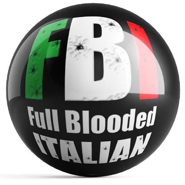 FBI Full Blooded Italian Bowling Ball