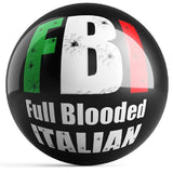 FBI Full Blooded Italian Bowling Ball