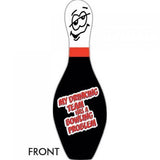 My Drinking Team Has A Bowling Problem Pin